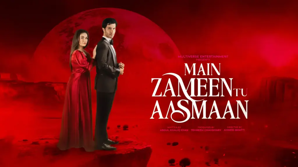 Main Zameen Tu Aasmaan Drama Cast - Story - Timing - Latest Most Awaited Drama of 2025 - Hiba Bukhari - Feroze Khan 2 Main Zameen Tu Aasmaan Drama Cast - Story - Timing - Most Anticapted Drama of 2025 - Hiba Bukhari - Feroze Khan